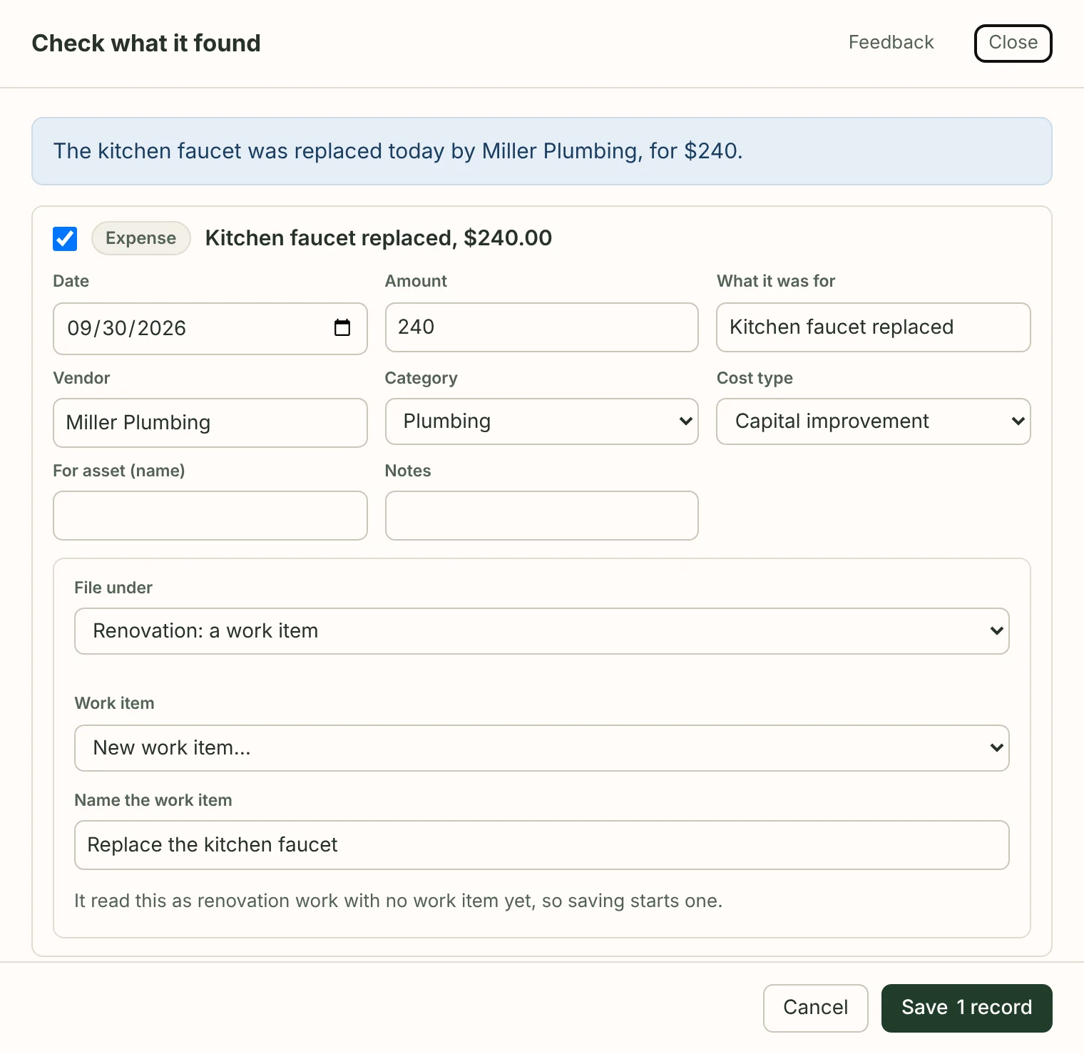 The review: an expense, ticked, of $240 to Miller Plumbing for the kitchen faucet, under Plumbing, filed under a new work item named Replace the kitchen faucet, with the reason: it read this as renovation work with no work item yet, so saving starts one; Cancel, and Save 1 record.
