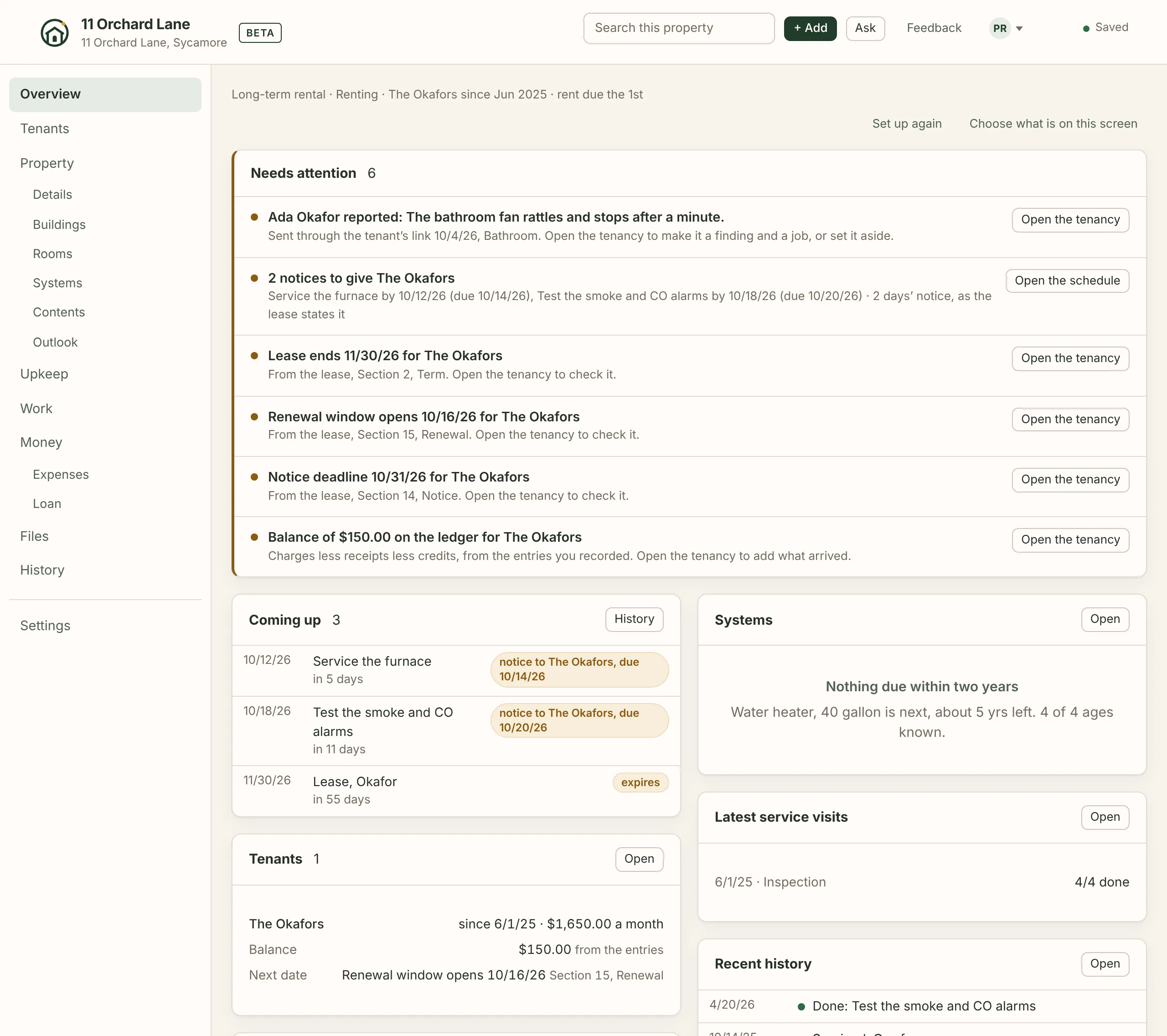The Overview of a demo rental, with Tenants right after Overview in the list of places down the left. Under Needs attention: a problem the household reported through their link; two upkeep tasks inside the home, each with the day to give the household notice, as the lease states it; the lease end, the renewal window and the notice deadline typed from the lease with their clauses; and a balance on the ledger. Below them, Coming up and the Tenants card: the household, the rent a month, the balance from the entries and the next lease date with its clause; beside them, Systems, the latest service visit and recent history.
